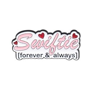 Taylor Swift Themed Enamel Pin that says "Swiftie [Forever & Always]" Brand NEW